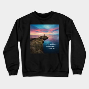 Positive Quote Motivational Gift for Women Men Sunset Ocean Crewneck Sweatshirt